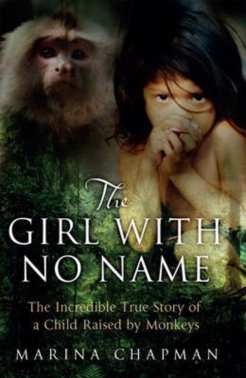 The Girl with No Name by Marina ChapmanVanessa James