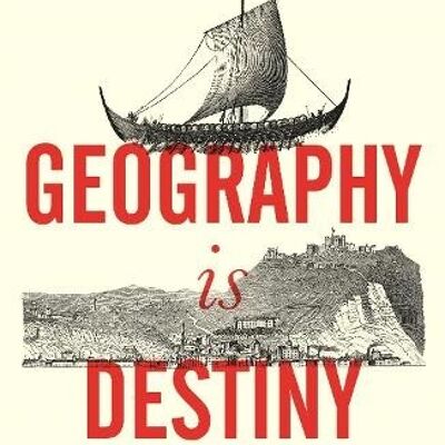 Geography Is Destiny by Ian Morris