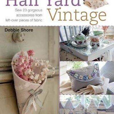 Half Yard TM Vintage by Debbie Shore