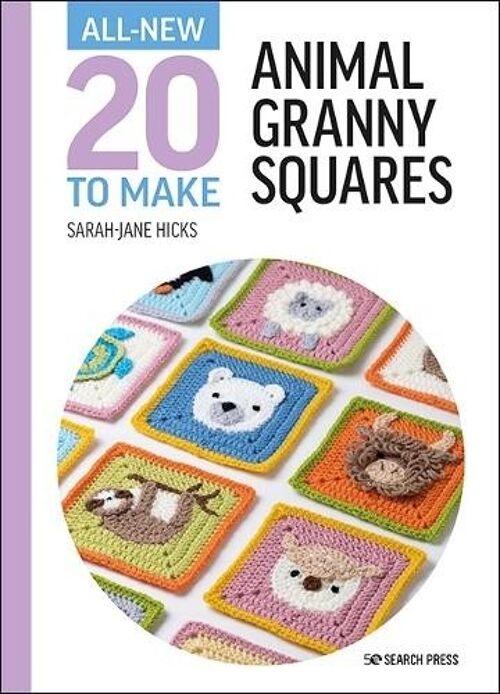 AllNew Twenty to Make Animal Granny Squares by SarahJane Hicks