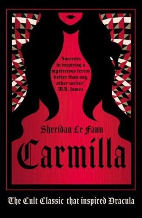 Carmilla by Sheridan Le Fanu
