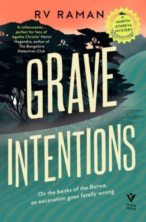 Grave Intentions by RV Raman