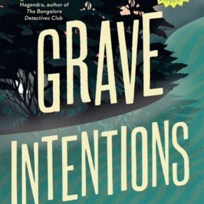 Grave Intentions by RV Raman