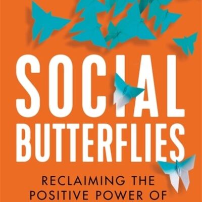 Social Butterflies by Michael SandersSusannah Hume