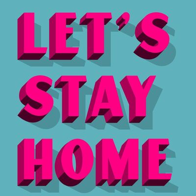 Bleiben wir zu Hause Bright Pink Print - 50x70 - Matt
