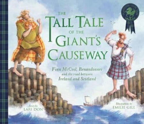 The Tall Tale of the Giants Causeway by Lari Don