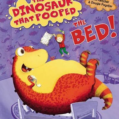The Dinosaur that Pooped the Bed by Tom FletcherDougie Poynter