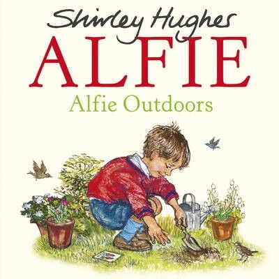 Alfie Outdoors by Shirley Hughes