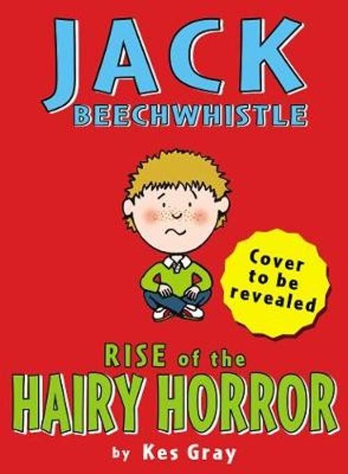 Jack Beechwhistle Rise Of The Hairy Hor by Kes Gray