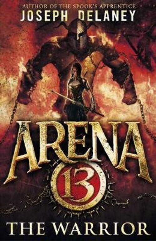 Arena 13 The Warrior by Joseph Delaney