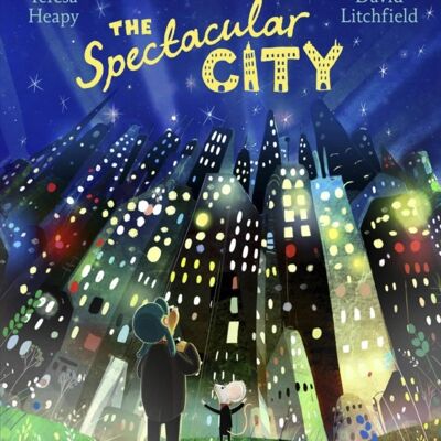 The Spectacular City by Teresa Heapy