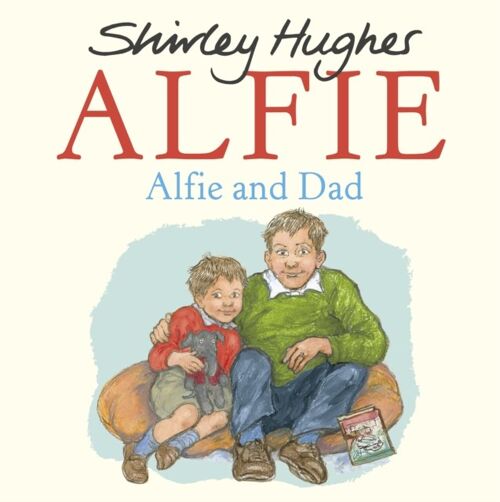 Alfie and Dad by Shirley Hughes