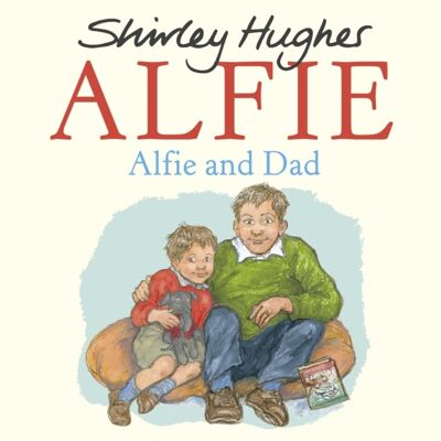 Alfie and Dad by Shirley Hughes