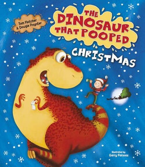 The Dinosaur that Pooped Christmas by Tom FletcherDougie Poynter