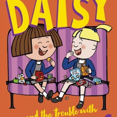 Daisy and the Trouble with School Trips by Kes Gray