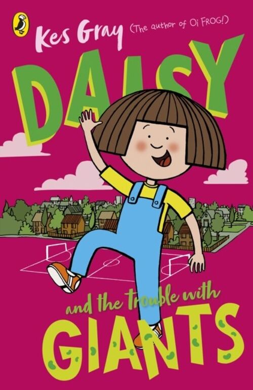 Daisy and the Trouble with Giants by Kes Gray