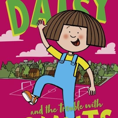 Daisy and the Trouble with Giants by Kes Gray