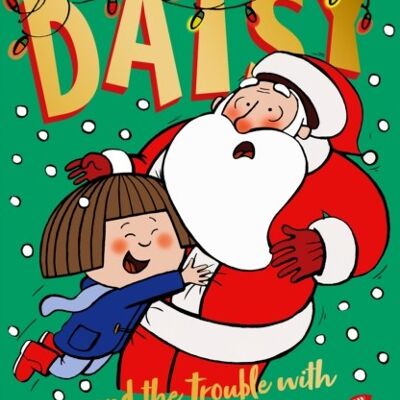 Daisy and the Trouble with Christmas by Kes Gray