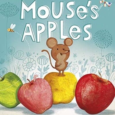 The Mouses Apples by Frances Stickley