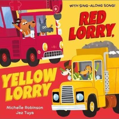 Red Lorry Yellow Lorry by Michelle Robinson