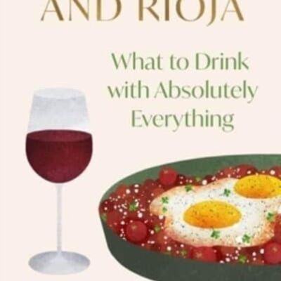 Fried Eggs and Rioja by Victoria Moore