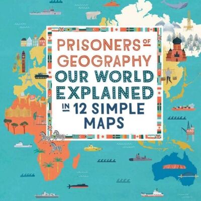 Prisoners of Geography by Tim Marshall