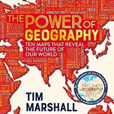 The Power of Geography by Tim Marshall