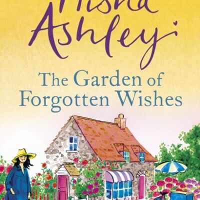 The Garden of Forgotten Wishes by Trisha Ashley