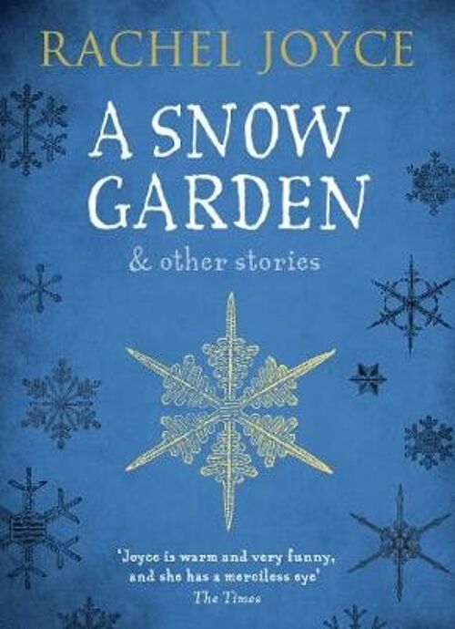 A Snow Garden and Other Stories by Rachel Joyce