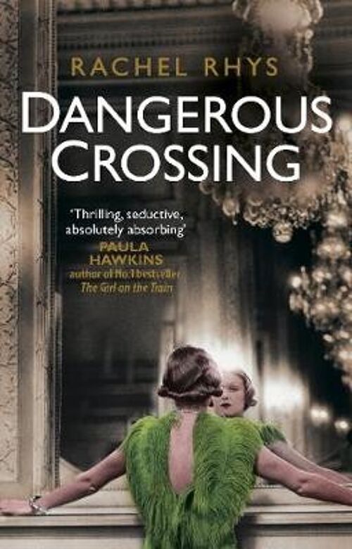 Dangerous Crossing by Rachel Rhys