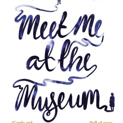 Meet Me at the Museum by Anne Youngson