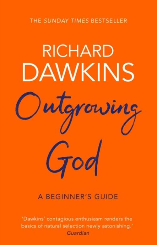 Outgrowing God by Richard Oxford University Dawkins