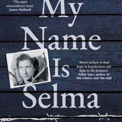 My Name Is Selma by Selma van de Perre
