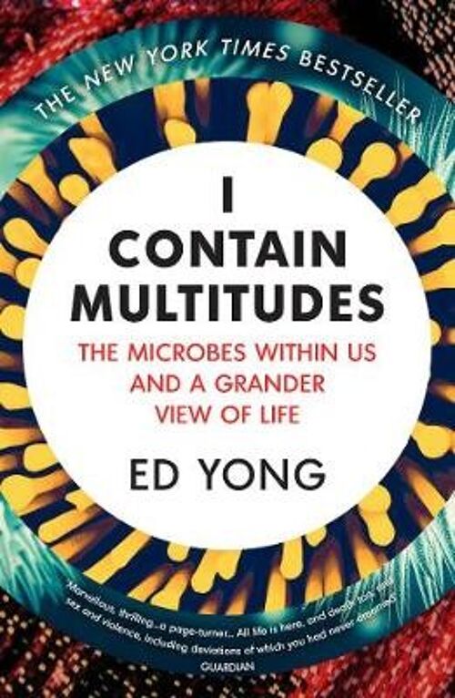 I Contain Multitudes by Ed Yong