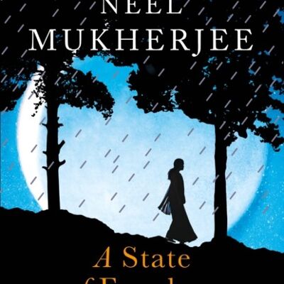A State of Freedom by Neel Mukherjee