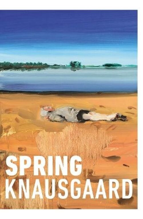 Spring by Karl Ove Knausgaard