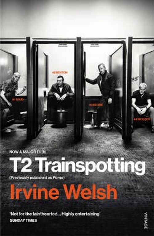 T2 Trainspotting by Irvine Welsh