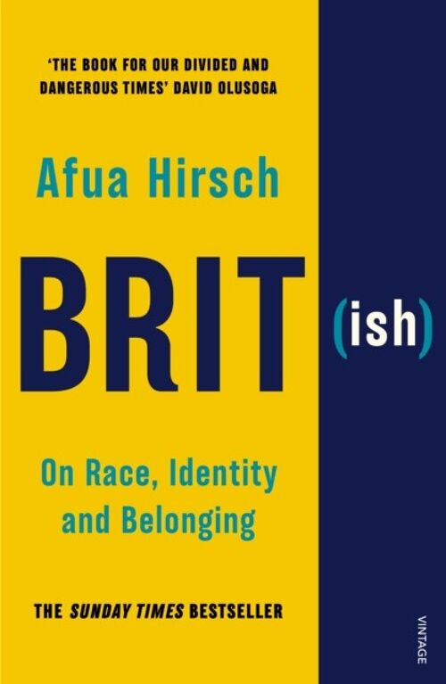 BritishOn Race Identity and Belonging by Afua Hirsch