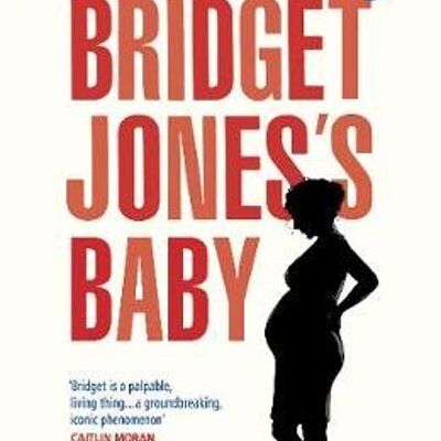 Bridget Joness Baby by Helen Fielding