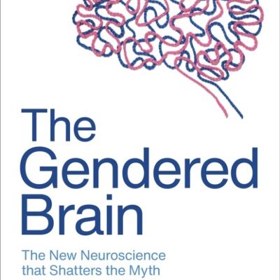 The Gendered Brain by Gina Rippon
