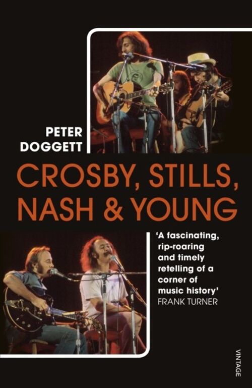 Crosby Stills Nash  Young by Peter Doggett