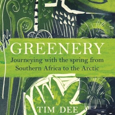 Greenery by Tim Dee