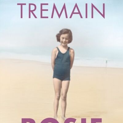 Rosie by Rose Tremain