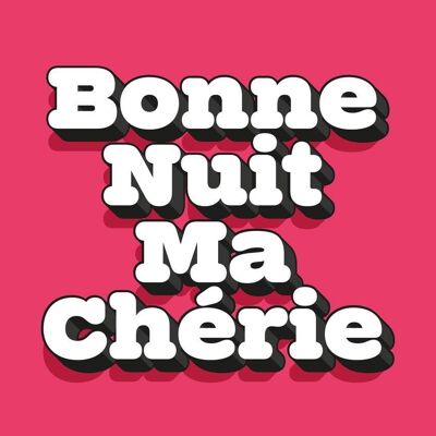 Bonne Nuit Ma Cherie Typography Quote Print - 50x70 - Matte