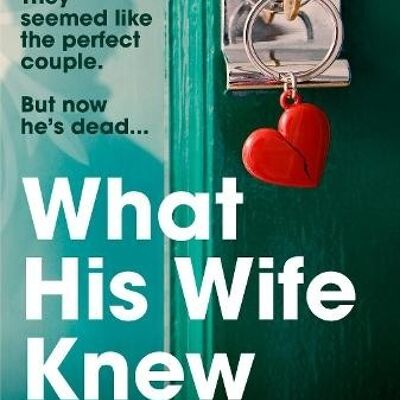 What His Wife Knew by Jo Jakeman