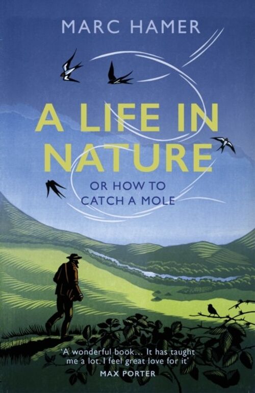 A Life in Nature by Marc Hamer