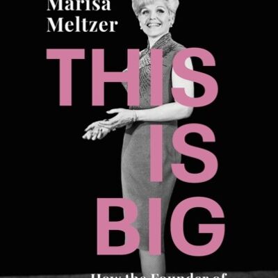 This is Big by Marisa Meltzer
