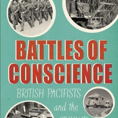 Battles of Conscience by Tobias Kelly