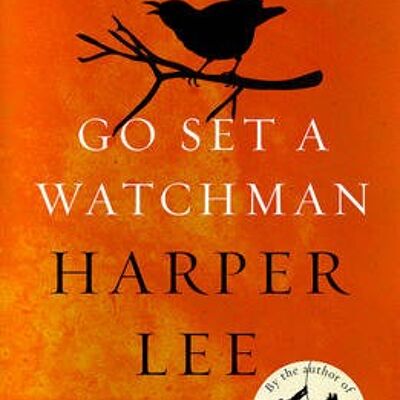 Go Set a Watchman by Harper Lee