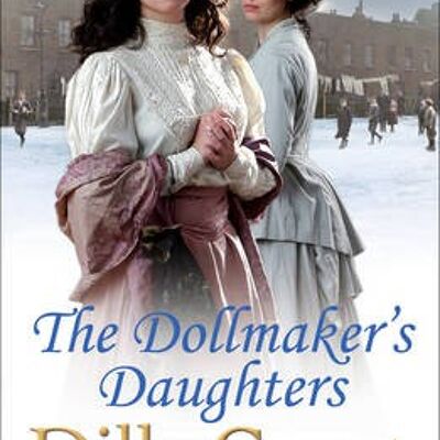 The Dollmakers Daughters by Dilly Court